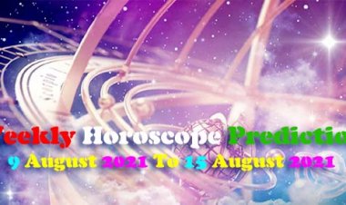 Weekly Horoscope Prediction 9 August 2021 To 15 August 2021 : नया सप्ताह मेष से लेकर मीन राशि वालों तक के लिए महत्वपूर्ण साबित होगा।